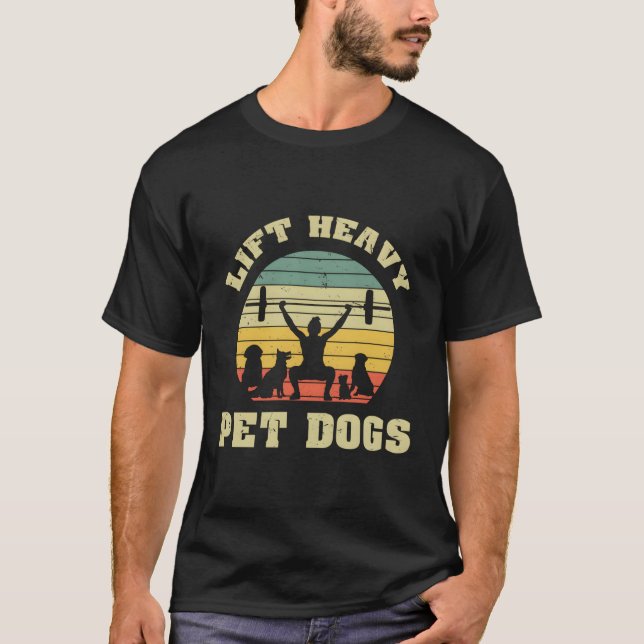 T-shirt Soulevez de lourds chiens de compagnie I Retro Idé (Devant)