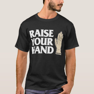 T-SHIRT SOULEVEZ VOTRE MAIN