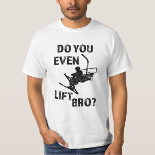 T-shirt Soulevez-vous même le bro ? chemise du ski des