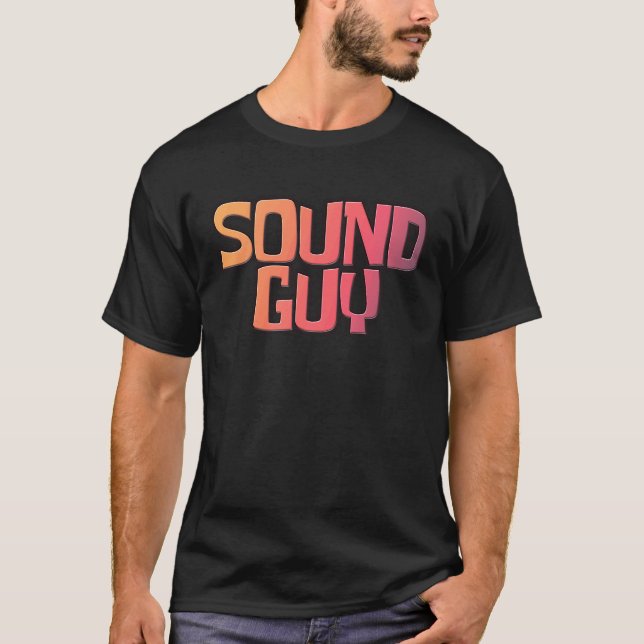 T-shirt Sound Guy Audio Engineer Sound Designer (Devant)