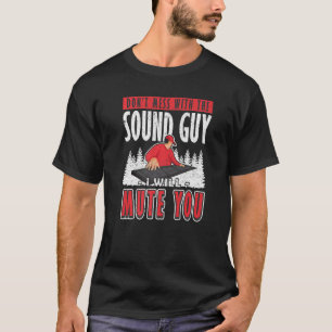 T-shirt Sound Guy Je vais vous muter Audio Engineer 2