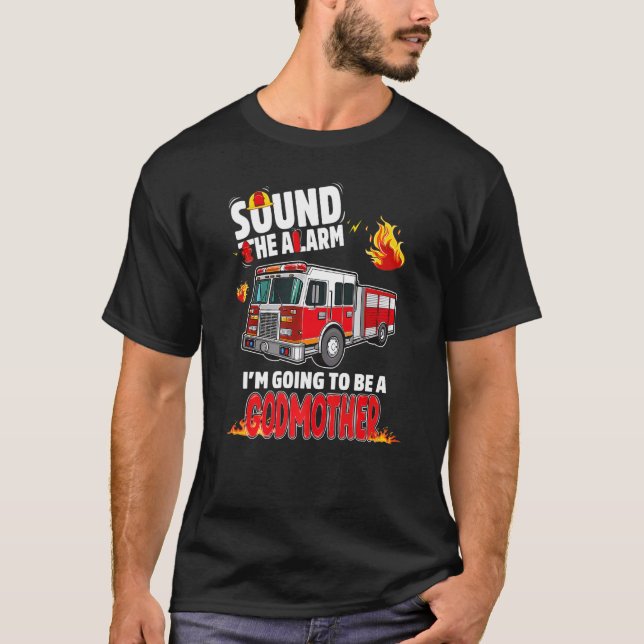 T-shirt Sound The Alarm Godmother Baby Reveal Firefighting (Devant)