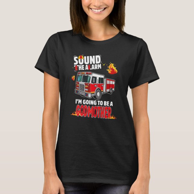 T-shirt Sound The Alarm Godmother Baby Reveal Firefighting (Devant)