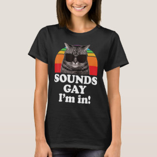 T-shirt Sounds Gay I m in Cat Pun for Pride Moth LGBTQ