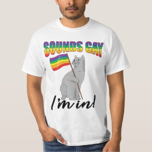 T-shirt Sounds Gay I'm