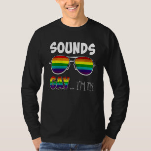 T-shirt Sounds Gay Im Dans Lgbt Pride Rainbow Lunettes de