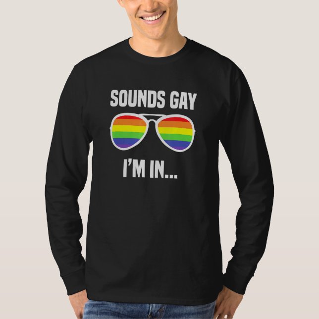 T-shirt Sounds Gay Im Dans Rainbow Lunettes de soleil Lgbt (Devant)