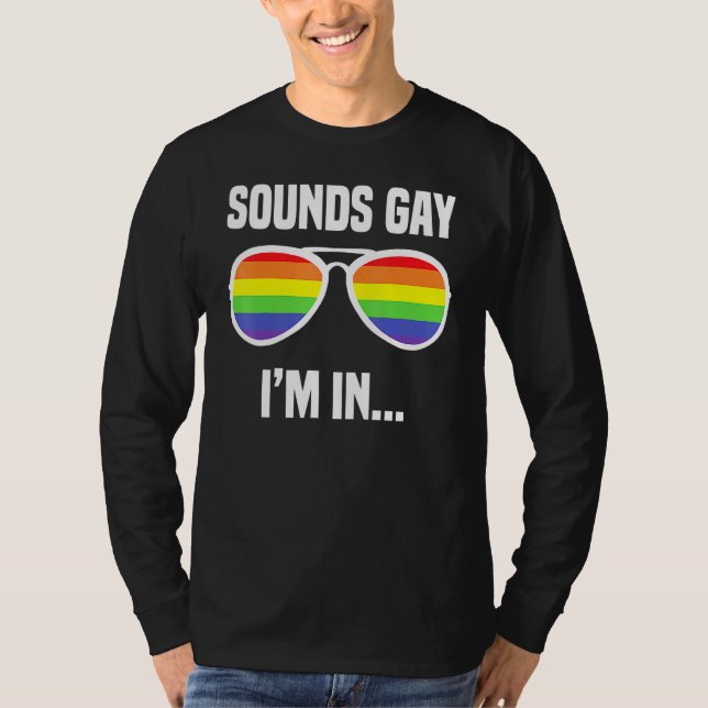T-shirt Sounds Gay Im Dans Rainbow Lunettes de soleil Lgbt (Devant)