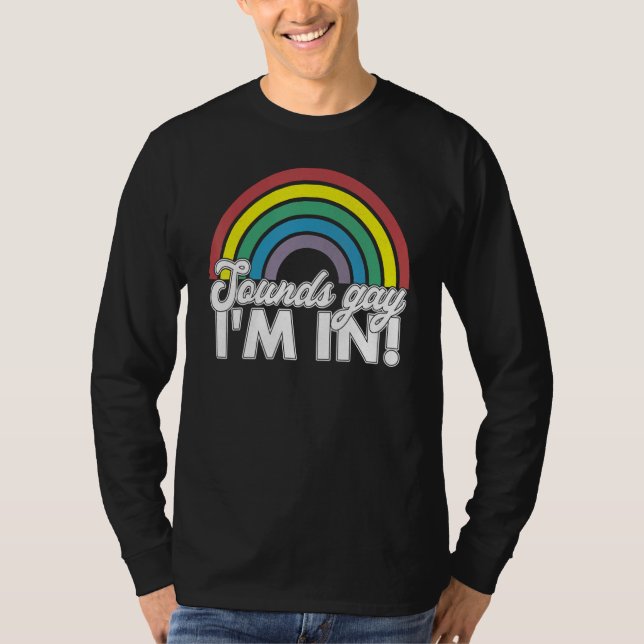 T-shirt Sounds Gay Im In Rainbow les années 70 80s Style R (Devant)