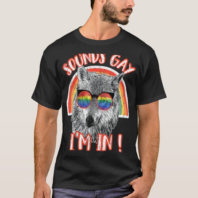 T-shirt Sounds Gay I'm In Wolf Rainbow Lunettes de soleil  (Devant)