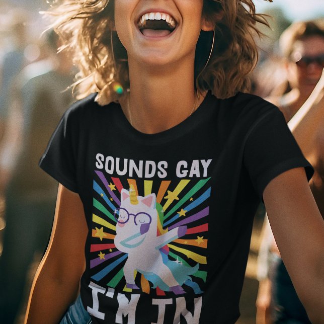 T-shirt Sounds gay Je suis dans LGBT pride arc-en-ciel uni (Créateur téléchargé)