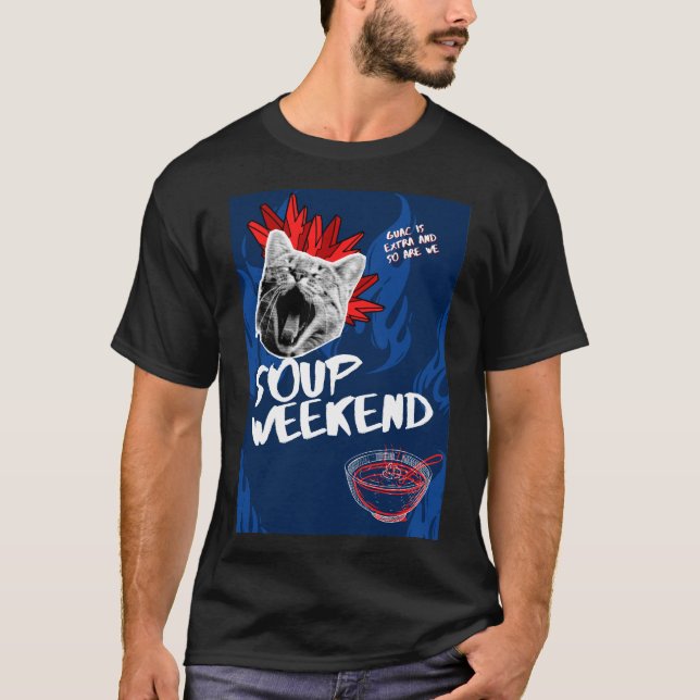 T-SHIRT SOUP WEEK-END - VOUS NOUS AVEZ ENTENDU PARLER DE N (Devant)