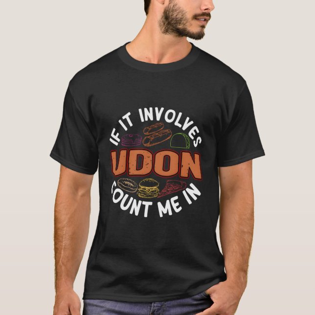 T-shirt Soupe de nouilles Udon Humour nourriture japonaise (Devant)