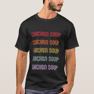 T-shirt Soupe de poulet