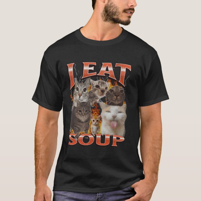 T-shirt Soupe Mème de Chat Drôle Graphique Bootleg (Devant)