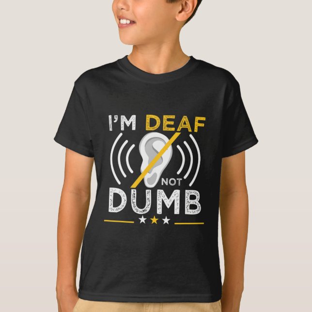 T-shirt Sourd. Pas idiot. Asl Deaf Sign Language Deaf Deaf (Devant)