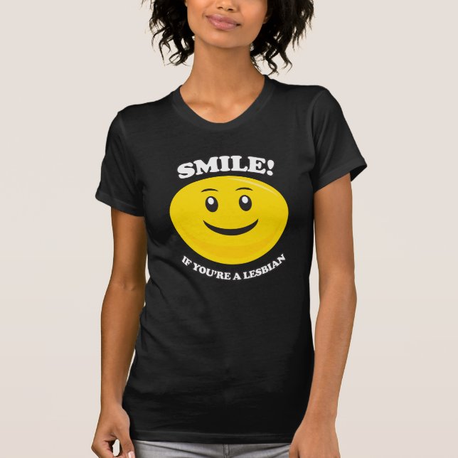 T-SHIRT SOURIEZ SI VOUS ÊTES LESBIENNE (Devant)
