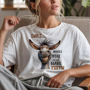 T-shirt Souriez tant que vous avez encore des dents