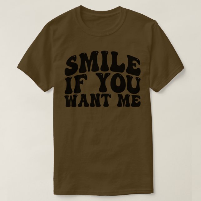 T-shirt souriez-vous si vous voulez moi 1 (Design devant)