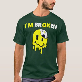 T-shirt Sourire confuse Je suis brisé Maladie invisible Je