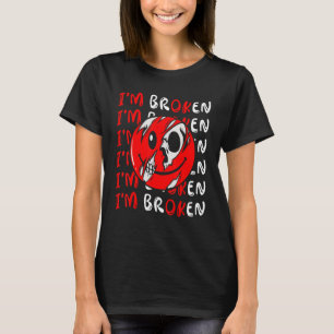 T-shirt Sourire confuse Je suis brisé Maladie invisible Je