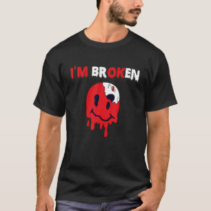 T-shirt Sourire confuse Je suis brisé Maladie invisible Je