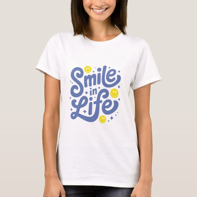 T-shirt Sourire dans la vie (Devant)