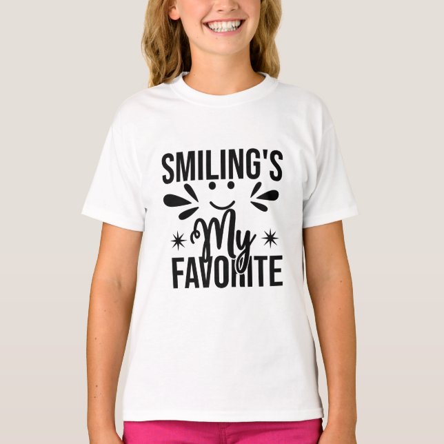 T-shirt Sourire est mon préféré, sourire est mon préféré (Devant)