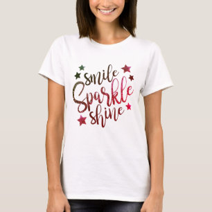 T-shirt Sourire, étinceler et briller dans des teintes de 