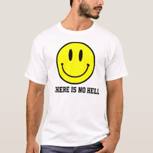 T-shirt Sourire : Il n'y a aucun enfer
