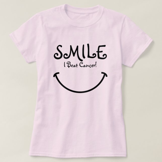 T-shirt Sourire, j'ai battu le Cancer (Design devant)
