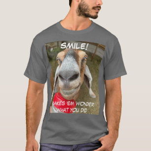 T-shirt SOURIRE ! Je me demande ce que tu as fait