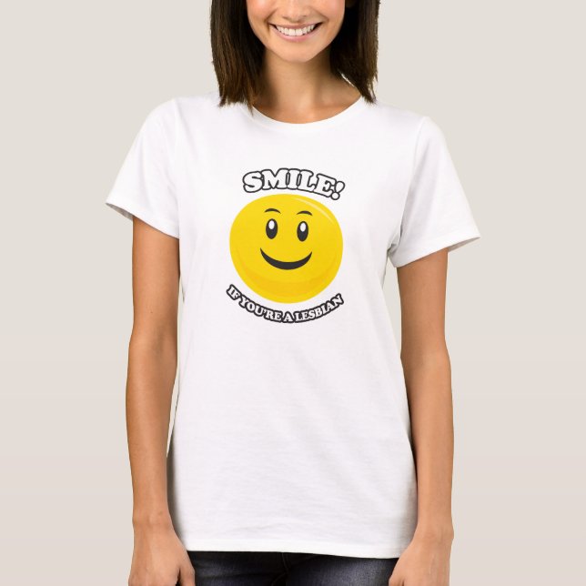 T-SHIRT SOURIRE SI TU ES LESBIENNE (Devant)