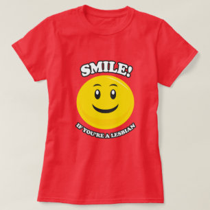T-shirt SOURIRE SI VOUS êtes UNE LESBIENNE