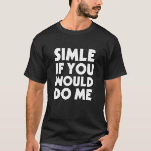 T-shirt Souris Si Tu Me Faisons Drôle En Dit De La Blague