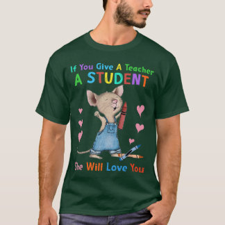 T-shirt Souris Si Vous Donnez À Un Enseignant Un Élève Ell