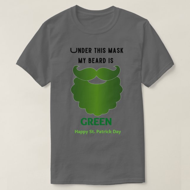 T-shirt Sous ce masque ma barbe est verte (Design devant)