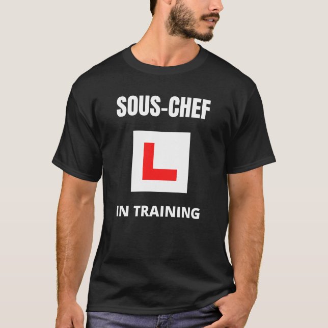 T-shirt Sous-chef en formation (Devant)