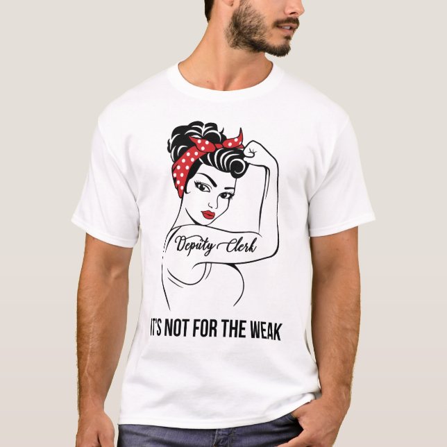 T-shirt Sous-greffier Ce n'est pas pour les faibles (Devant)