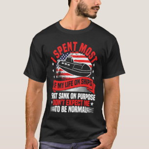 T-shirt Sous-marin J'ai passé la majeure partie de ma vie