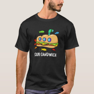 T-shirt Sous Sandwich Funny Food Pun Dark BG