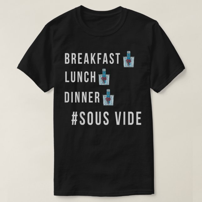 T-shirt Sous Vide Toute La Journée #Sous Vide Funny Home C (Design devant)