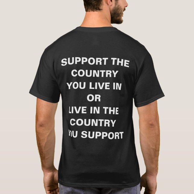T-shirt Soutenez le pays dans lequel vous vivez (Dos)