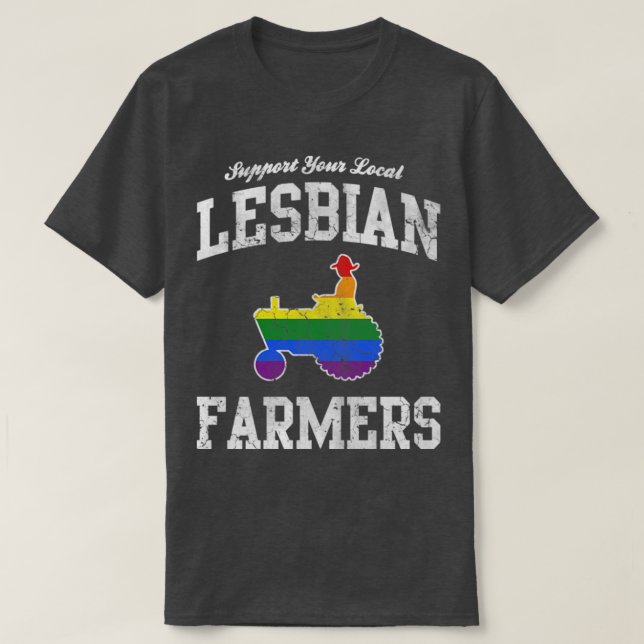 T-shirt Soutenez vos fermiers lesbiens locaux (Design devant)