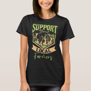 T-shirt Soutenez votre agriculture agricole locale
