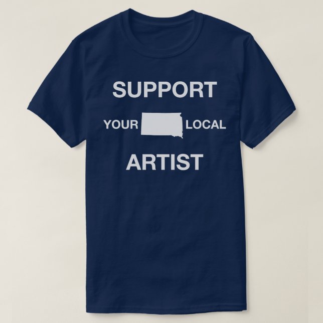 T-shirt Soutenez votre artiste local du Dakota du Sud (Design devant)