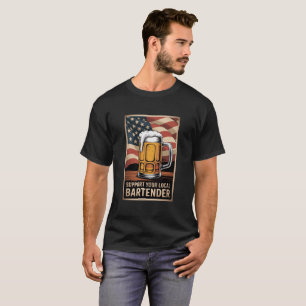 T-shirt Soutenez Votre Barman Local Tee Bière Drapeau Amér