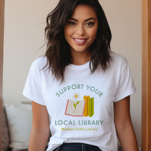 T-shirt Soutenez Votre Bibliothèque Locale Personnalisé