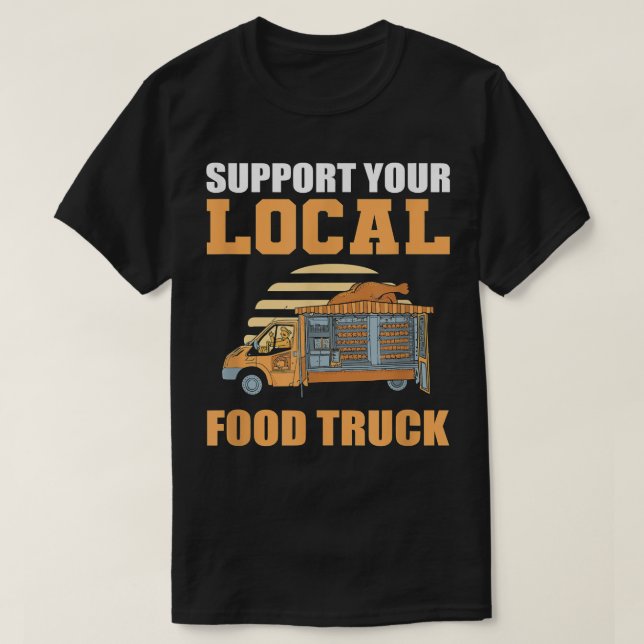 T-shirt Soutenez votre camion alimentaire local - Fast Foo (Design devant)