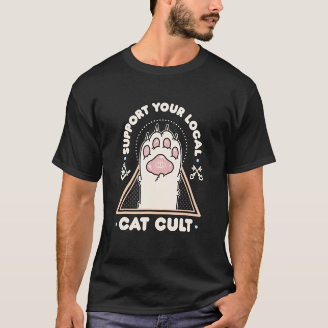 T-shirt Soutenez votre culte de chat local amusant (Devant)